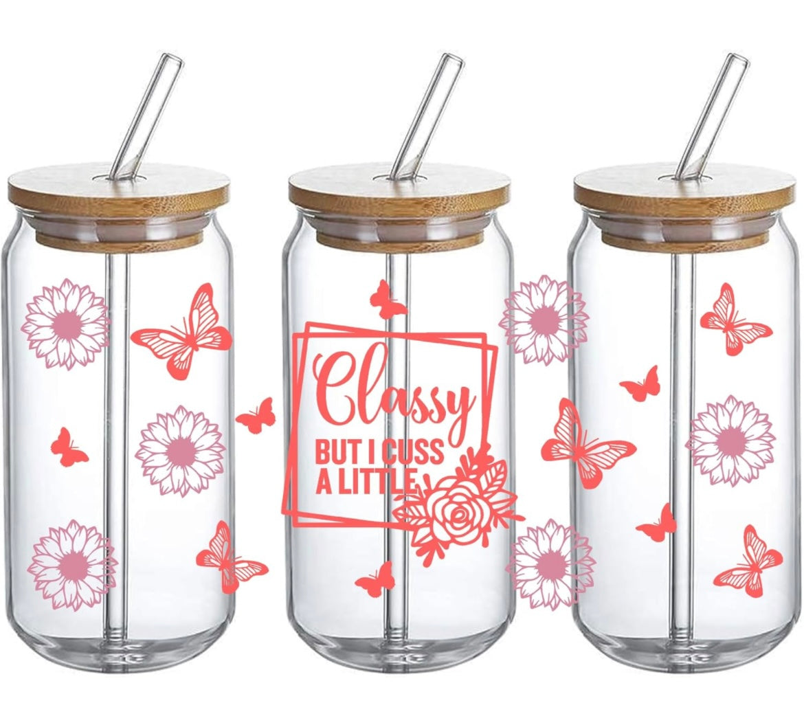 Classy but I cuss a little