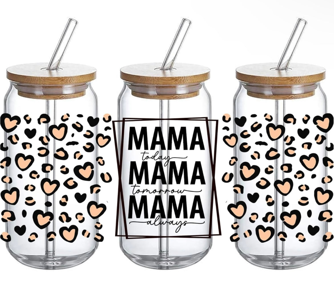 Mama today mama tomorrow mama always