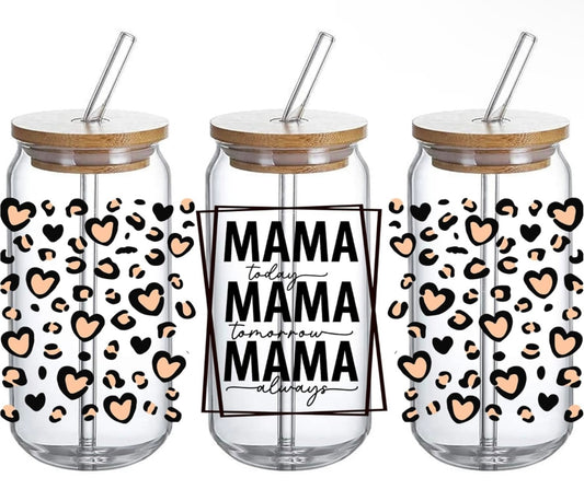 Mama today mama tomorrow mama always